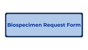 Click to submit a Biospecimen Request to the Neurobank
