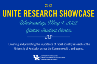 The inaugural UNITE Research Showcase takes place Wednesday, May 4, 2022.