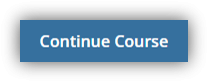 Continue Course button