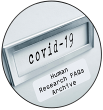Archived Human Research COVID-19 FAQs