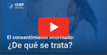 El consentimiento informado: ¿De qué se trata?